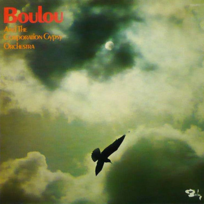 Boulou / Boulou And The Corporation Gypsy Orchestra