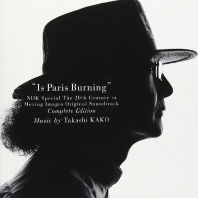 Is Paris Burning ∼ NHK Special The 20th Century In Moving Images OST Complete Edition